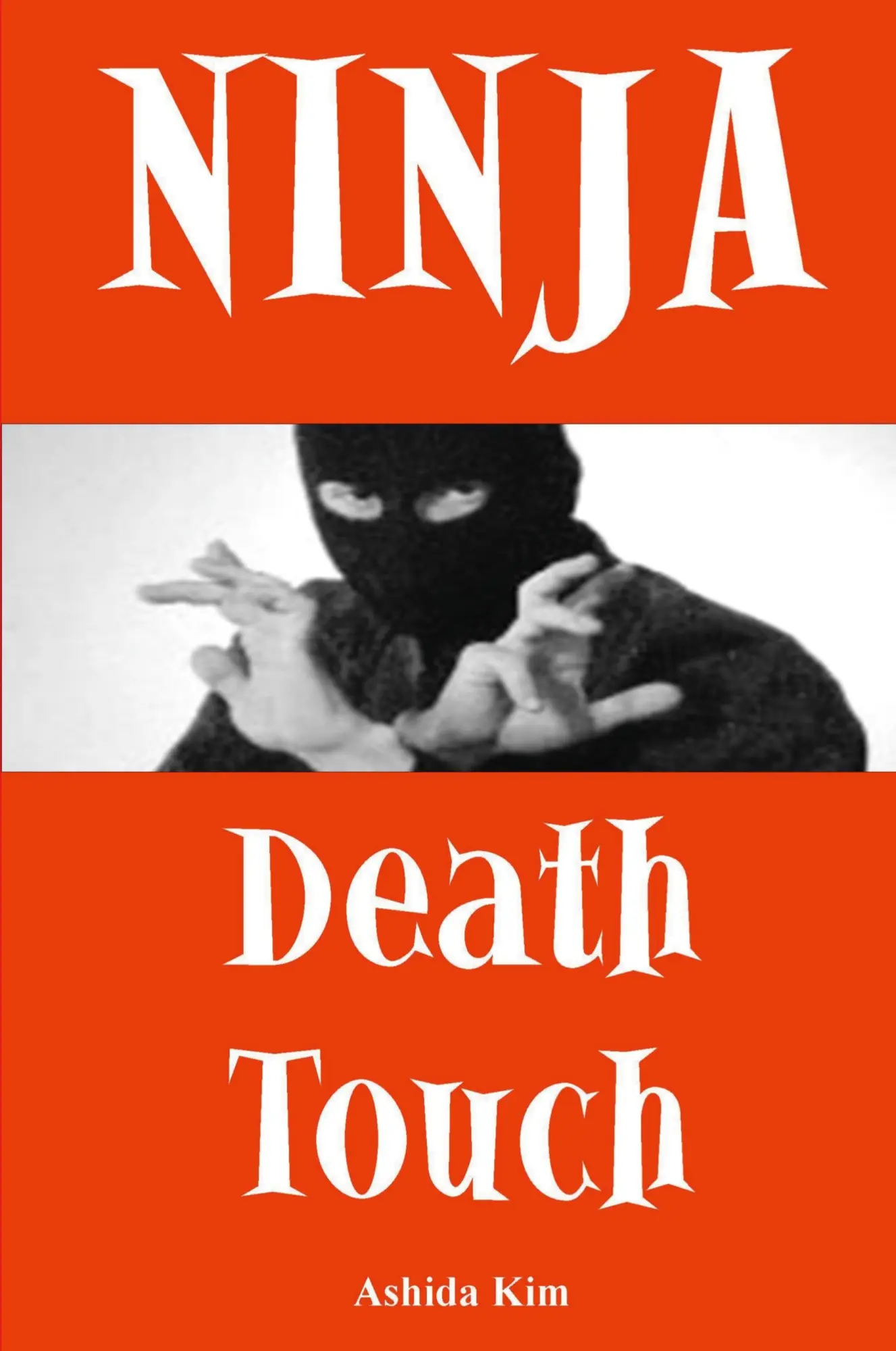 Cover: 9781257074051 | Ninja Death Touch | Ashida Kim | Taschenbuch | Englisch | 2011