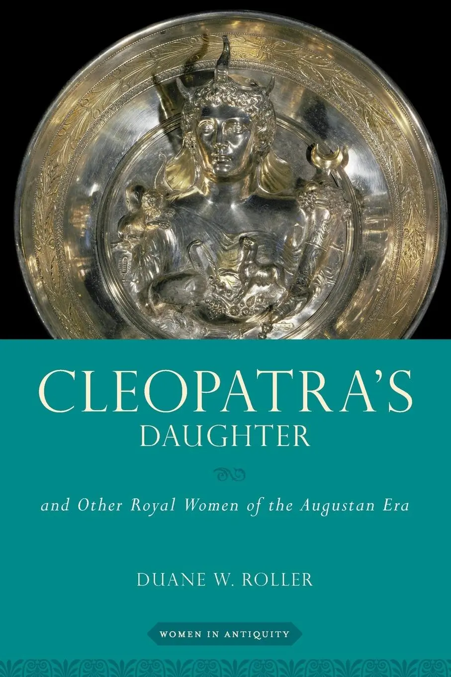 Cover: 9780197604151 | Cleopatra's Daughter | and Other Royal Women of the Augustan Era