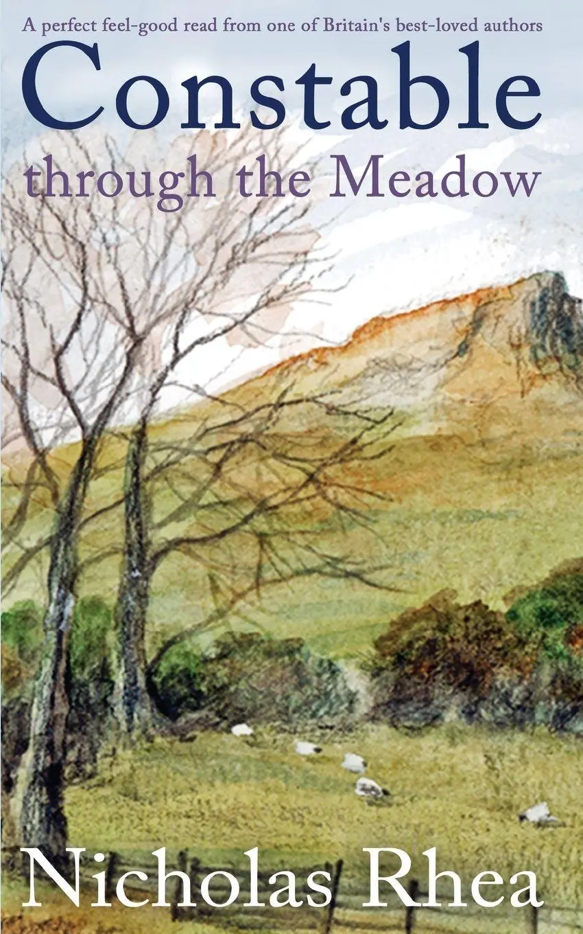 Cover: 9781789314151 | CONSTABLE THROUGH THE MEADOW a perfect feel-good read from one of...