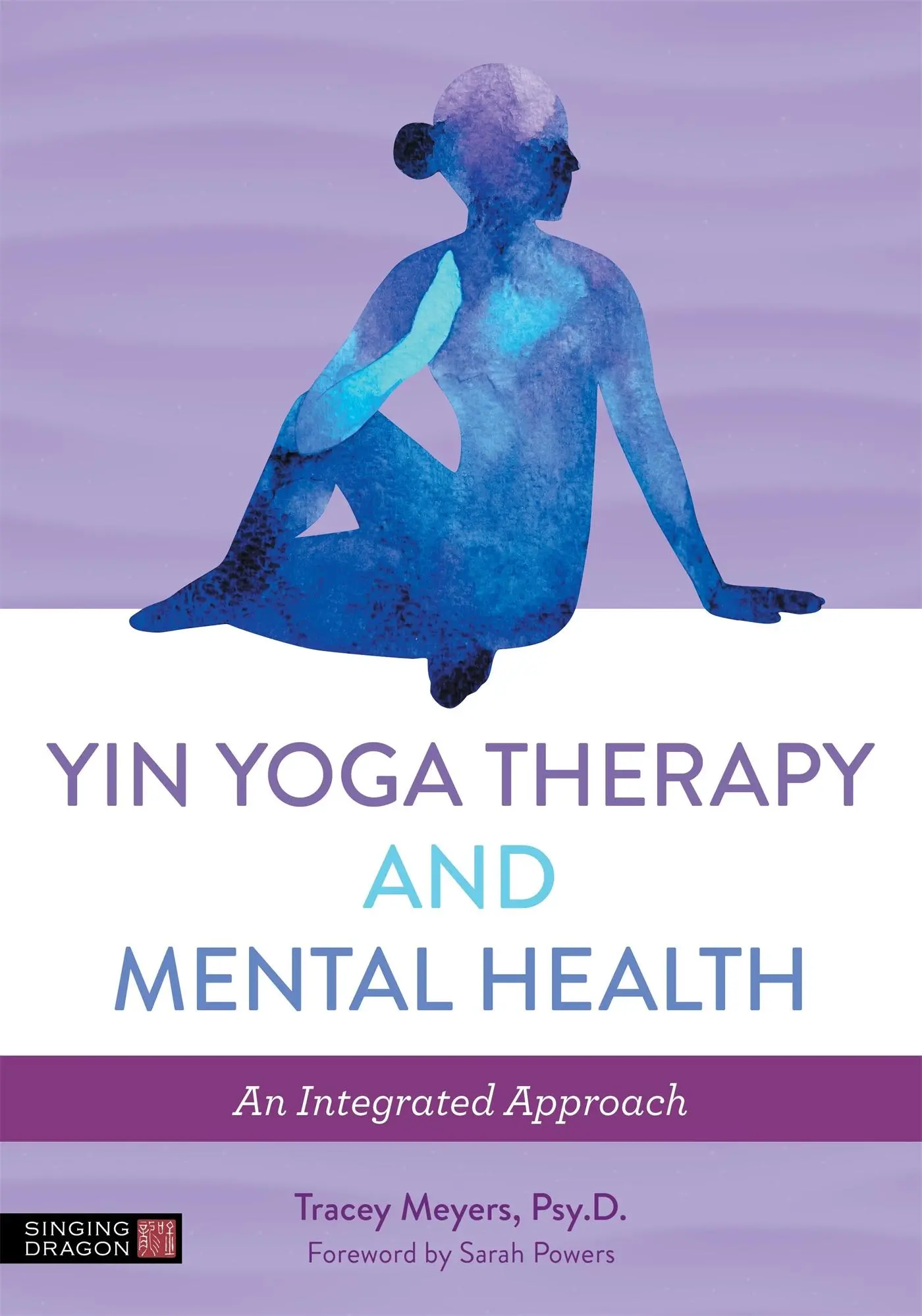 Cover: 9781848194151 | Yin Yoga Therapy and Mental Health | An Integrated Approach | Meyers