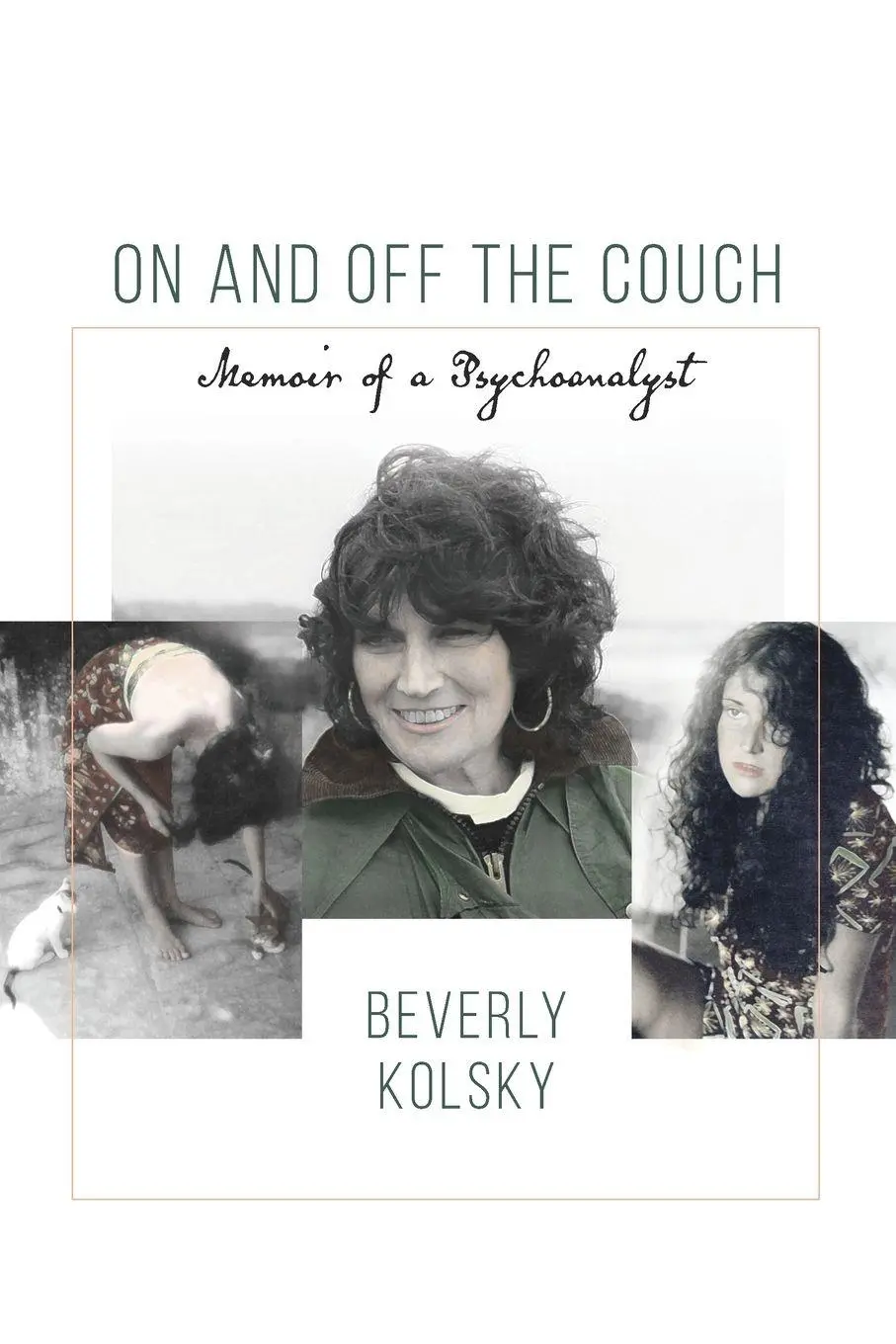 Cover: 9781956864151 | On and off the Couch | Memoir of a Psychoanalyst | Beverly Kolsky
