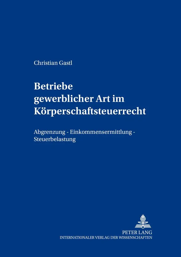 Cover: 9783631394151 | Betriebe gewerblicher Art im Körperschaftsteuerrecht | Christian Gastl