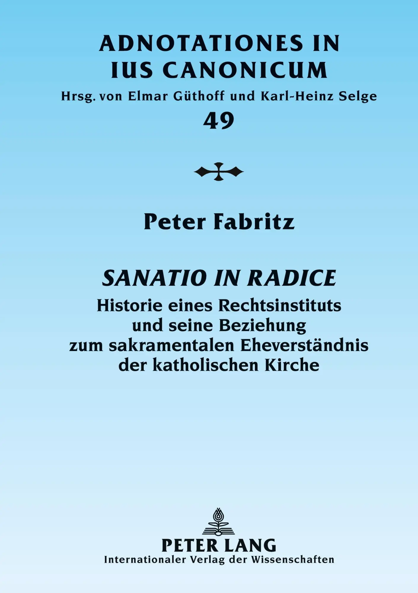 Cover: 9783631604151 | Sanatio in radice | Peter Fabritz | Buch | 342 S. | Deutsch | 2010