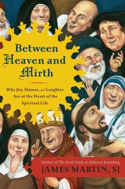 Cover: 9780062024251 | Between Heaven and Mirth | James Martin | Taschenbuch | Englisch