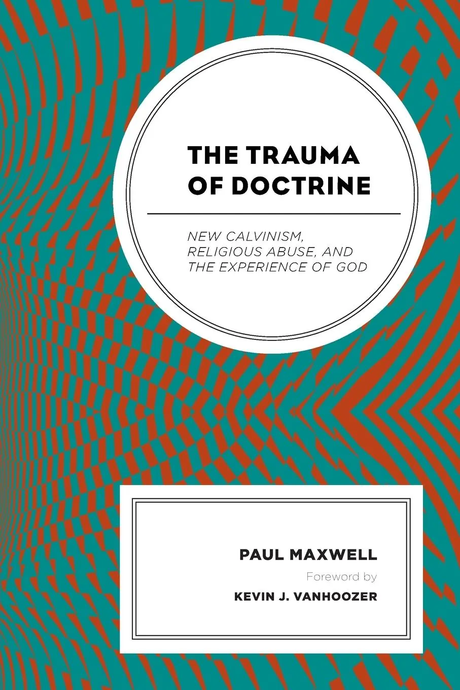 Cover: 9781978704251 | The Trauma of Doctrine | Paul Maxwell | Taschenbuch | Englisch | 2022