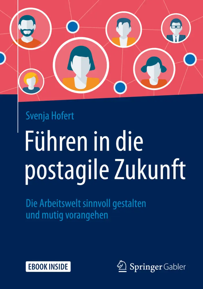 Cover: 9783658284251 | Führen in die postagile Zukunft, m. 1 Buch, m. 1 E-Book | Hofert