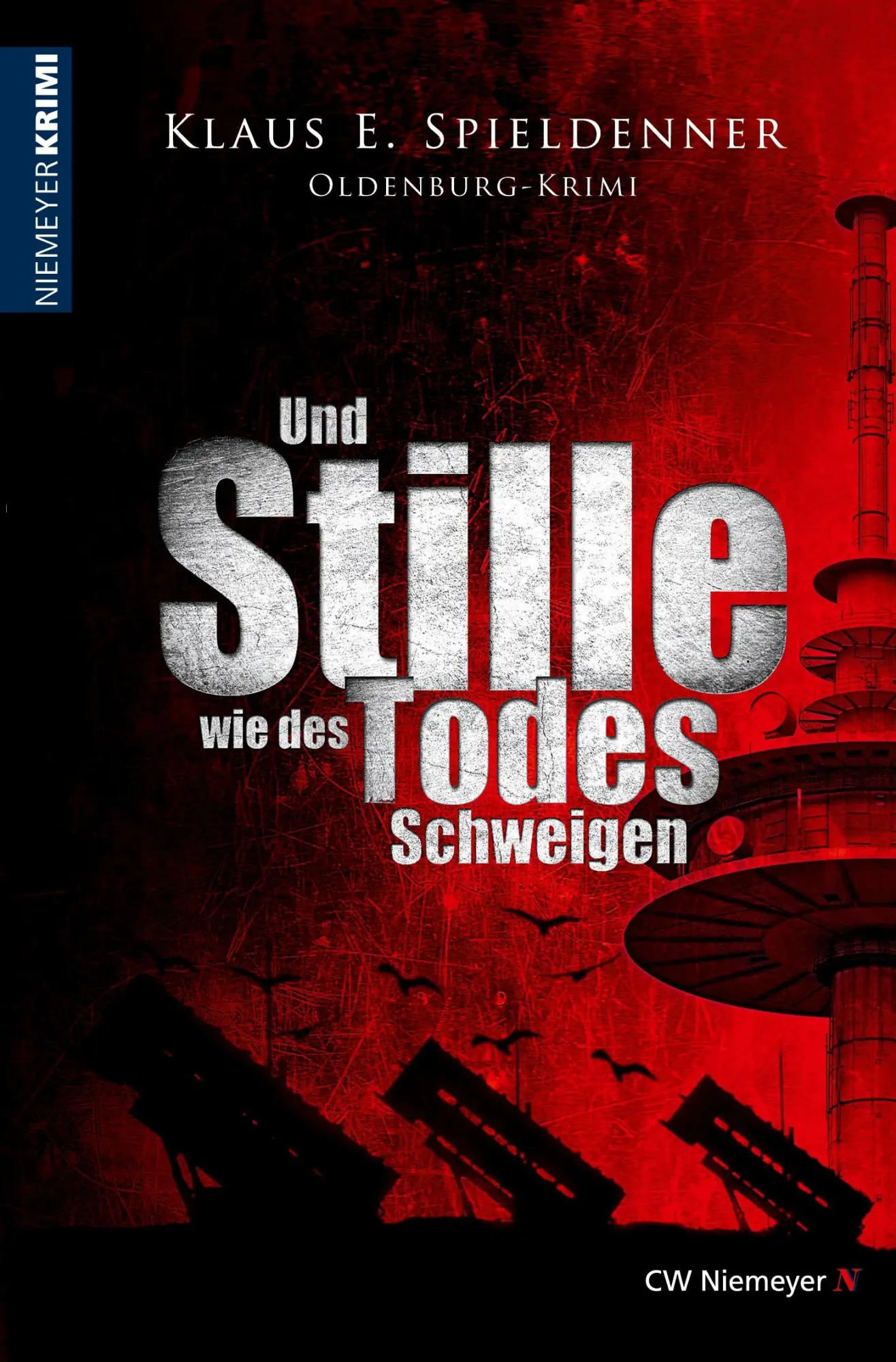 Cover: 9783827194251 | Und Stille wie des Todes Schweigen | Oldenburg-Krimi | Spieldenner