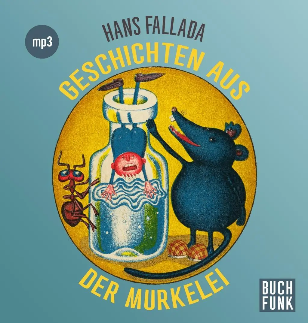 Cover: 9783868474251 | Geschichten aus der Murkelei, 1 MP3-CD | Hans Fallada | Audio-CD