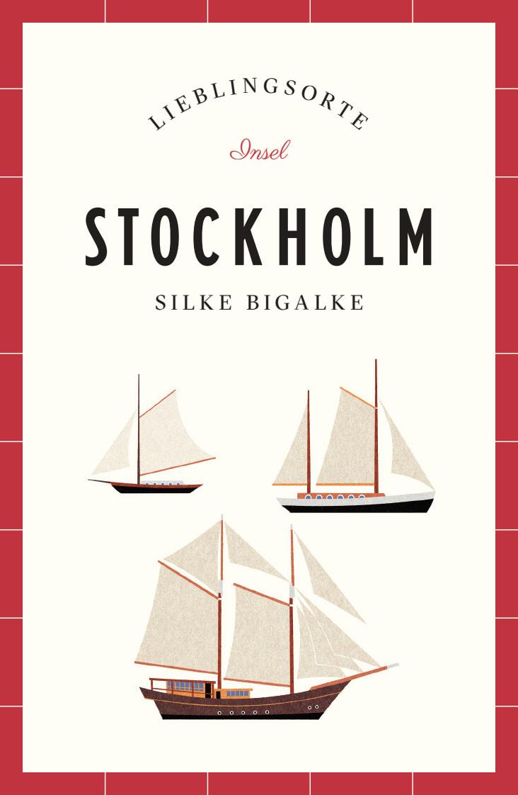 Cover: 9783458364351 | Stockholm - Lieblingsorte | Silke Bigalke | Taschenbuch | 223 S.