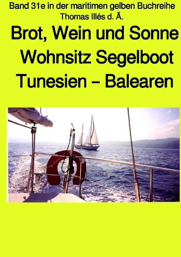 Cover: 9783750244351 | Brot, Wein und Sonne - Tunesien - Balearen - Sardinien -Teil 1 sw -...