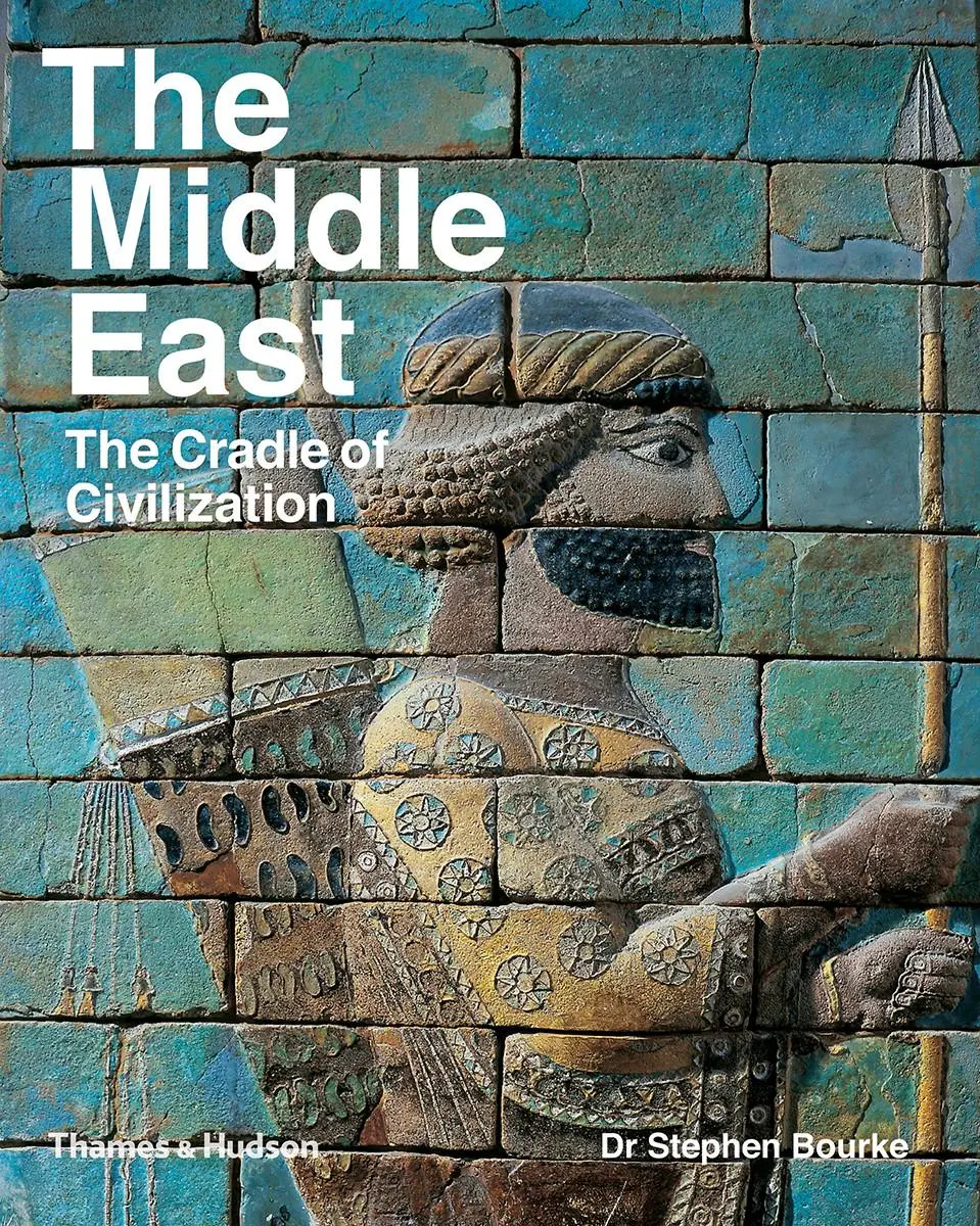 Cover: 9780500294451 | The Middle East | The Cradle of Civilization | Stephen Bourke | Buch