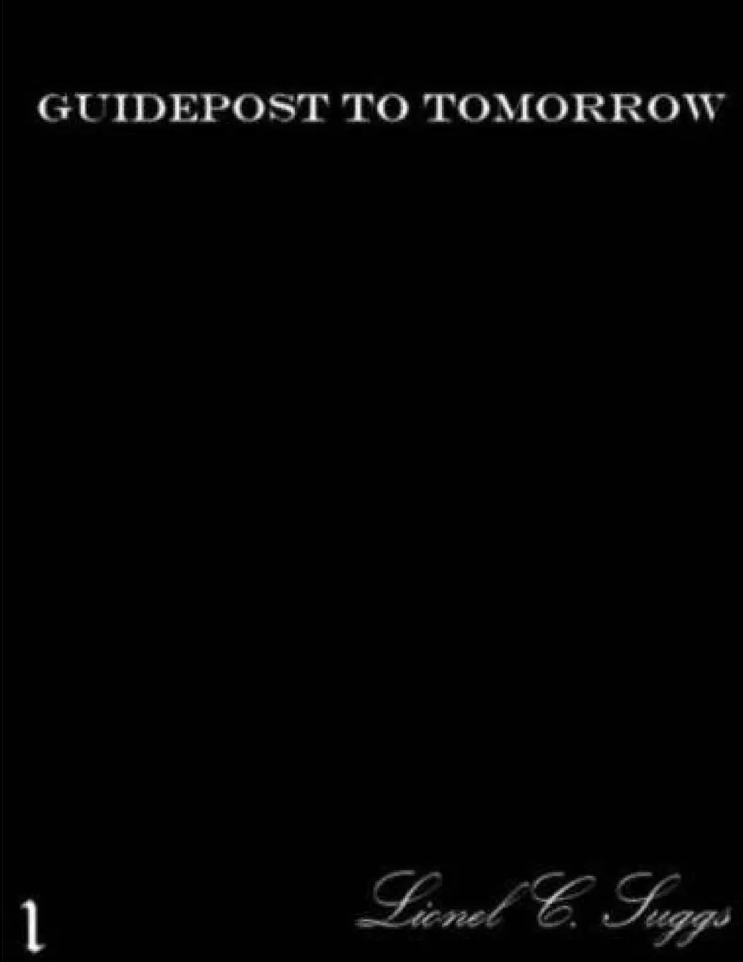 Cover: 9781300044451 | Guidepost to Tomorrow (1) | Lionel Suggs | Taschenbuch | Englisch