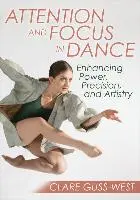 Cover: 9781492594451 | Attention and Focus in Dance | Clare Guss-West | Taschenbuch | 2020