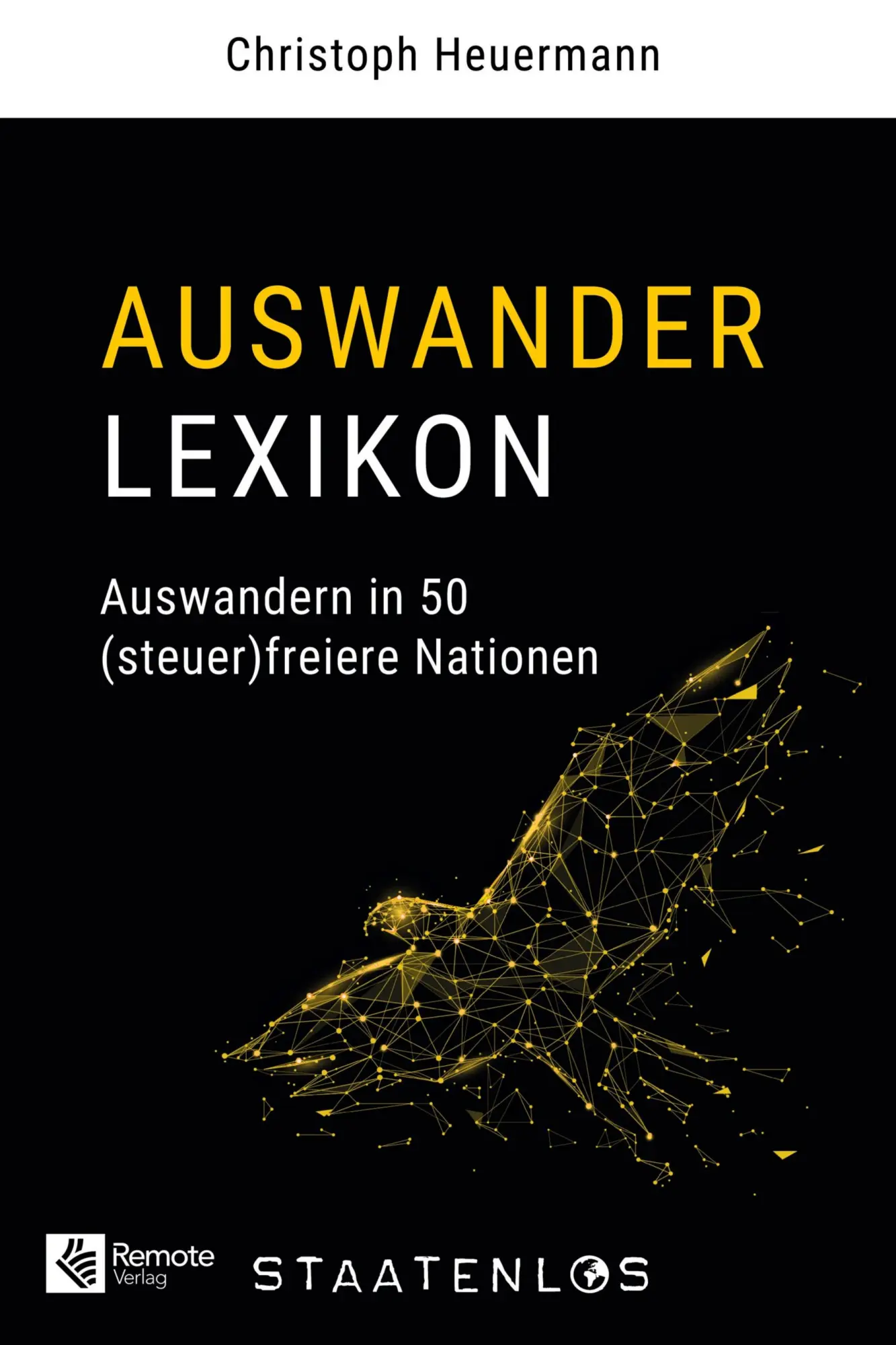 Cover: 9781960004451 | Staatenlos: Auswander Lexikon | Christoph Heuermann | Buch | 626 S.