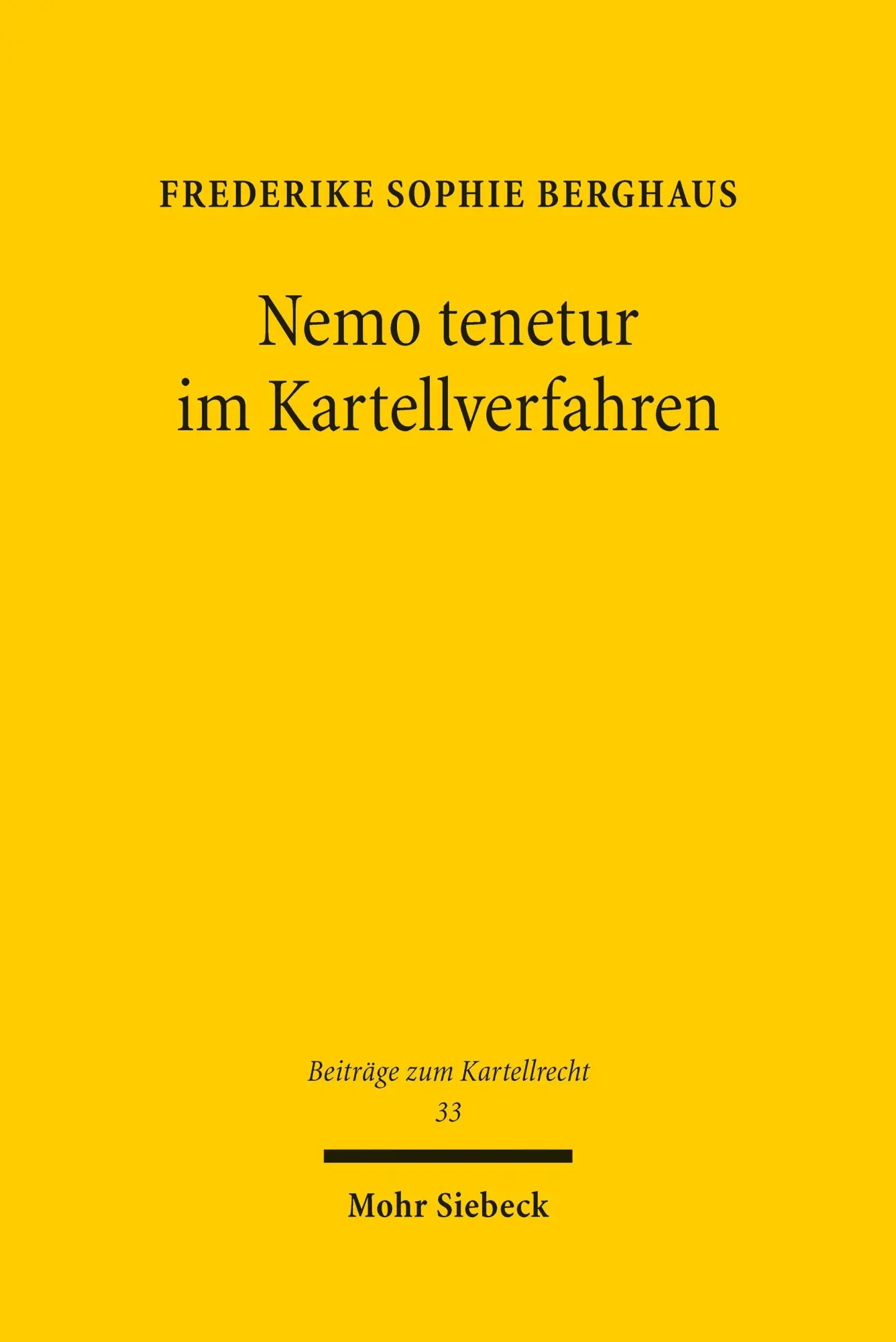 Cover: 9783162004451 | Nemo tenetur im Kartellverfahren | Frederike Sophie Berghaus | Buch