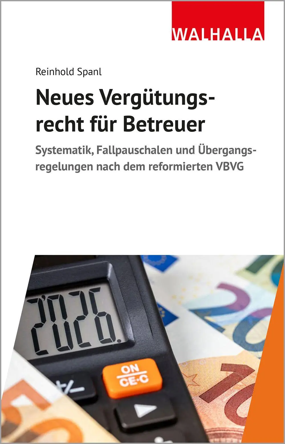 Cover: 9783802944451 | Neues Vergütungsrecht für Betreuer | Reinhold Spanl | Taschenbuch