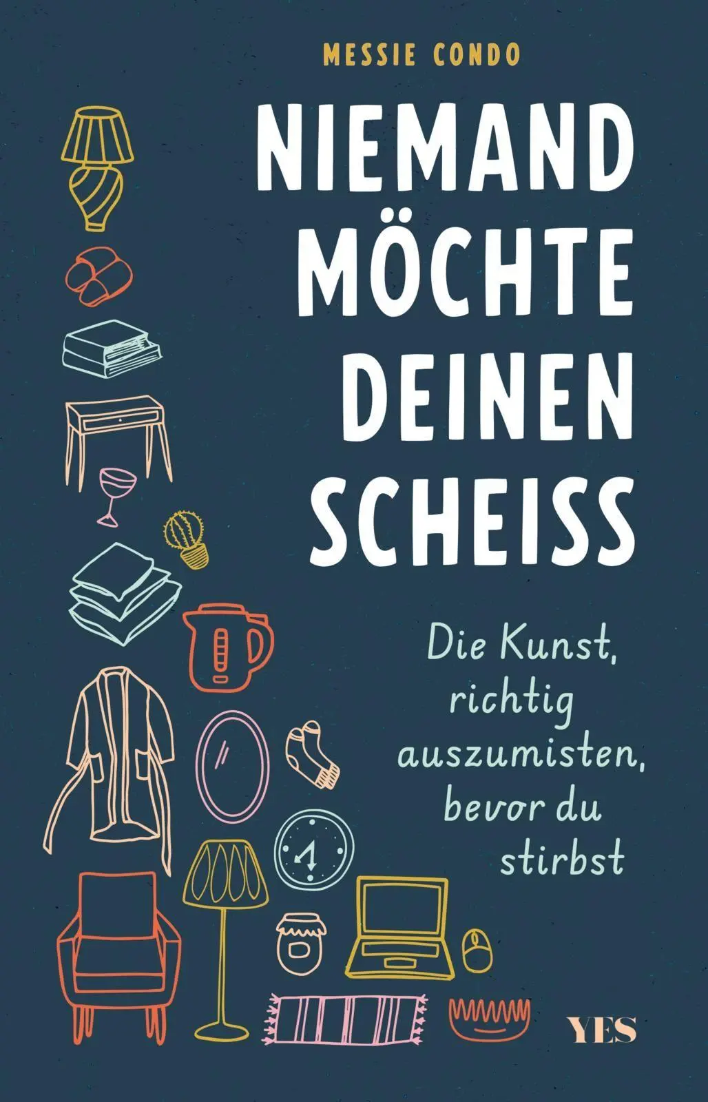 Cover: 9783969054451 | Niemand möchte deinen Scheiß | Messie Condo | Taschenbuch | 160 S.