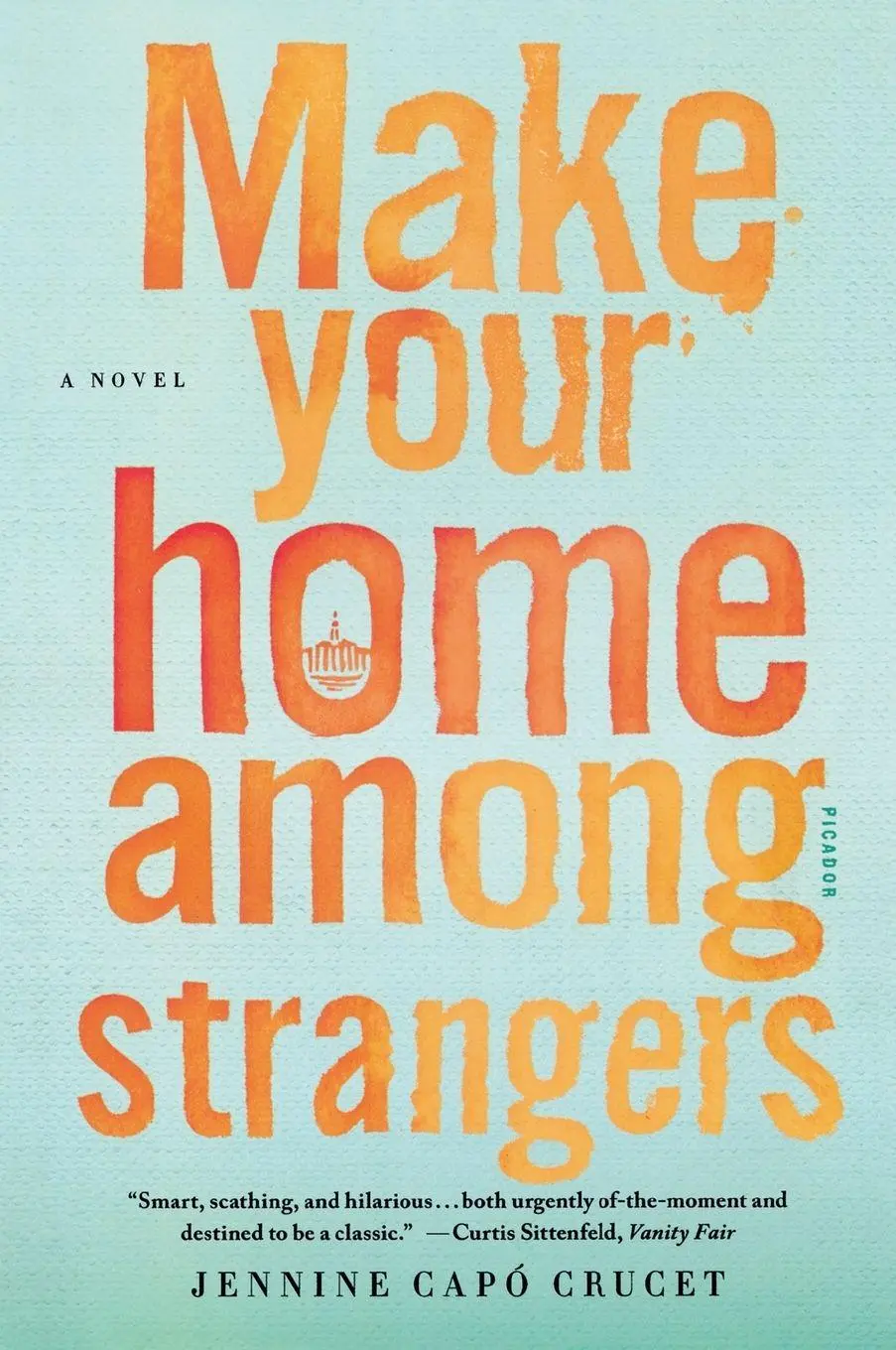 Cover: 9781250094551 | Make Your Home Among Strangers | Jennine Capó Crucet | Taschenbuch