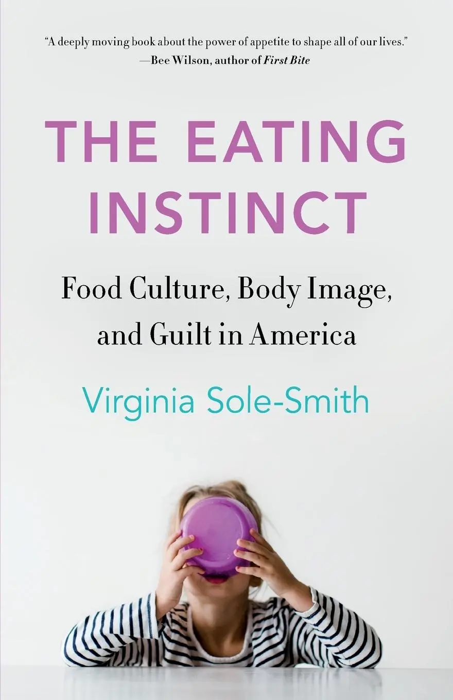 Cover: 9781250234551 | Eating Instinct | Virginia Sole-Smith | Taschenbuch | Englisch | 2020