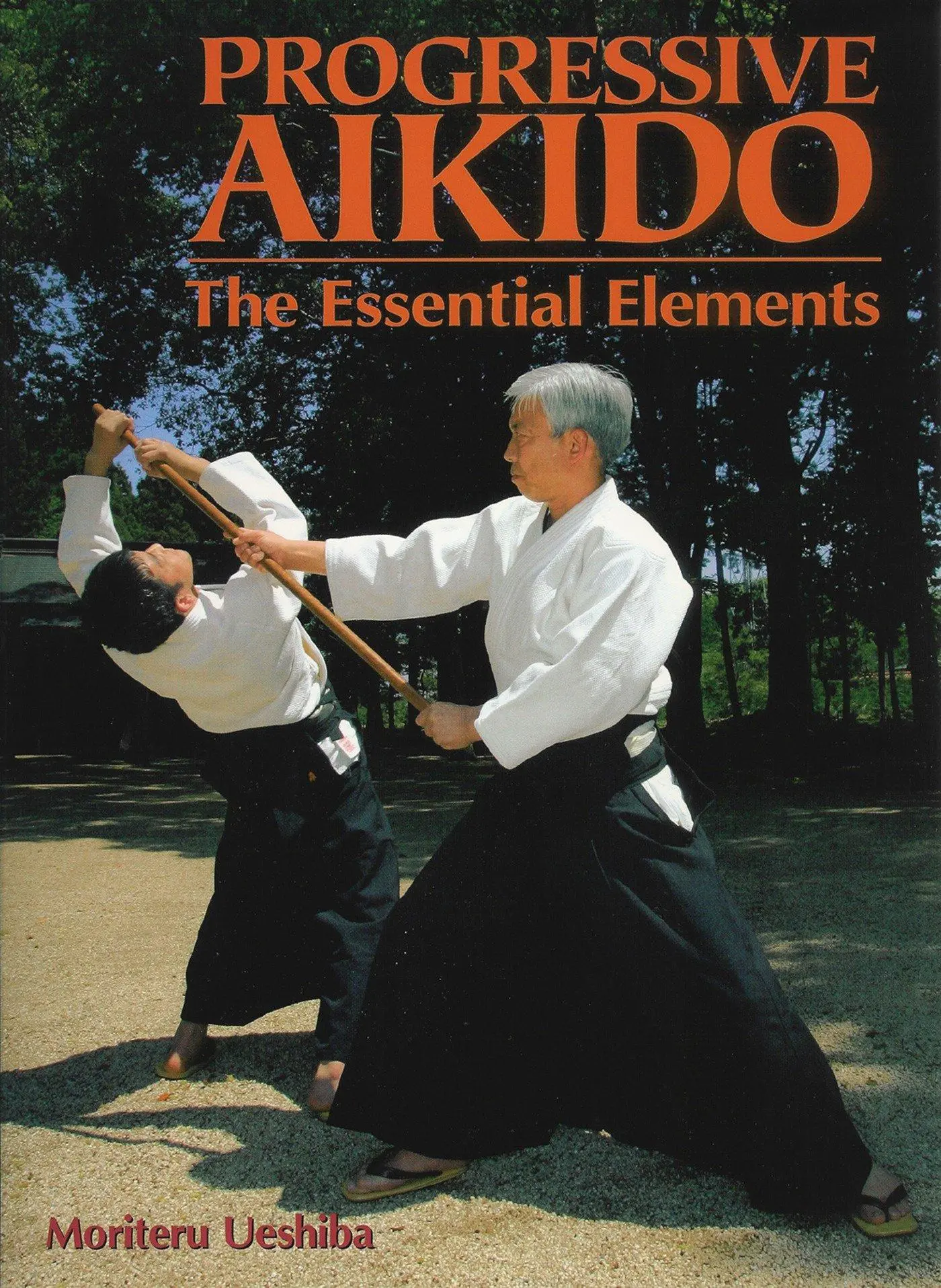 Cover: 9781568364551 | Progressive Aikido | The Essential Elements | Moriteru Ueshiba | Buch