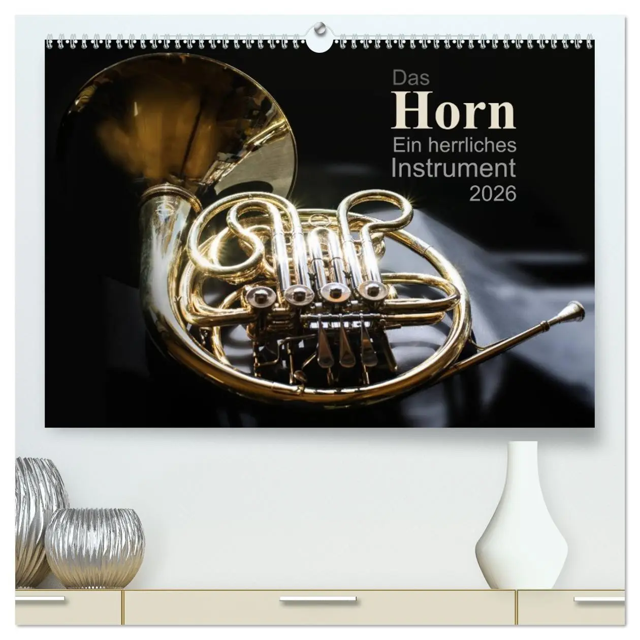 Cover: 9783516134551 | Das Horn, ein herrliches Instrument (hochwertiger Premium...