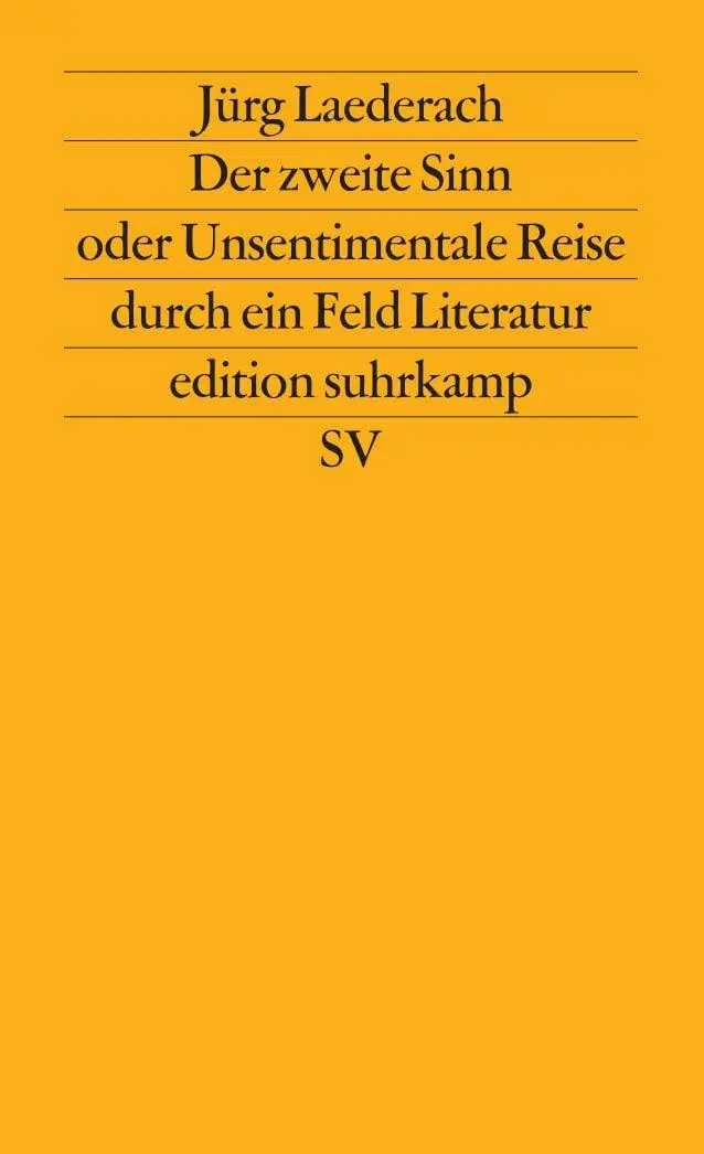Cover: 9783518114551 | Der zweite Sinn oder Unsentimentale Reise durch ein Feld Literatur