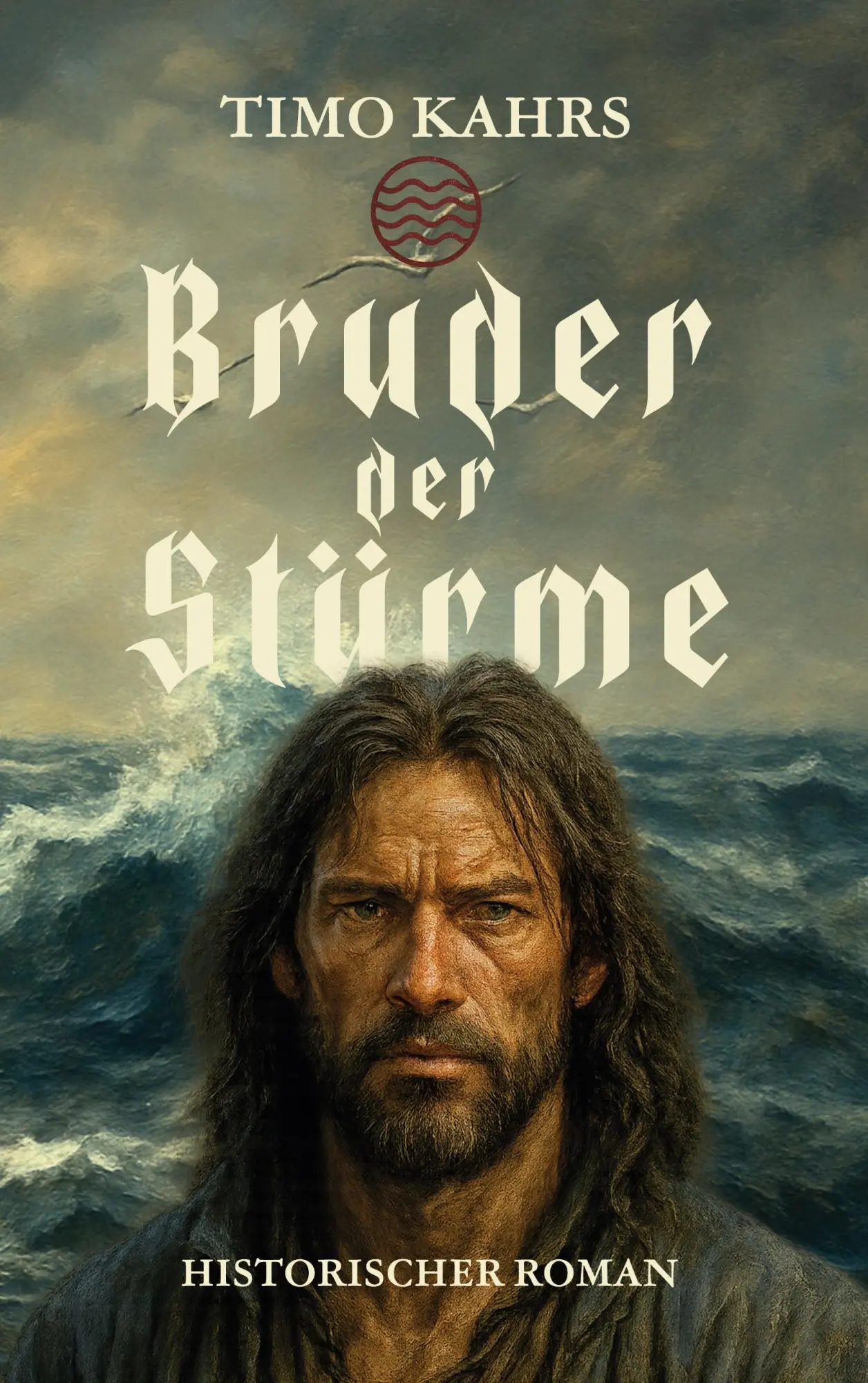 Cover: 9783695194551 | Bruder der Stürme | Historischer Roman | Timo Kahrs | Taschenbuch