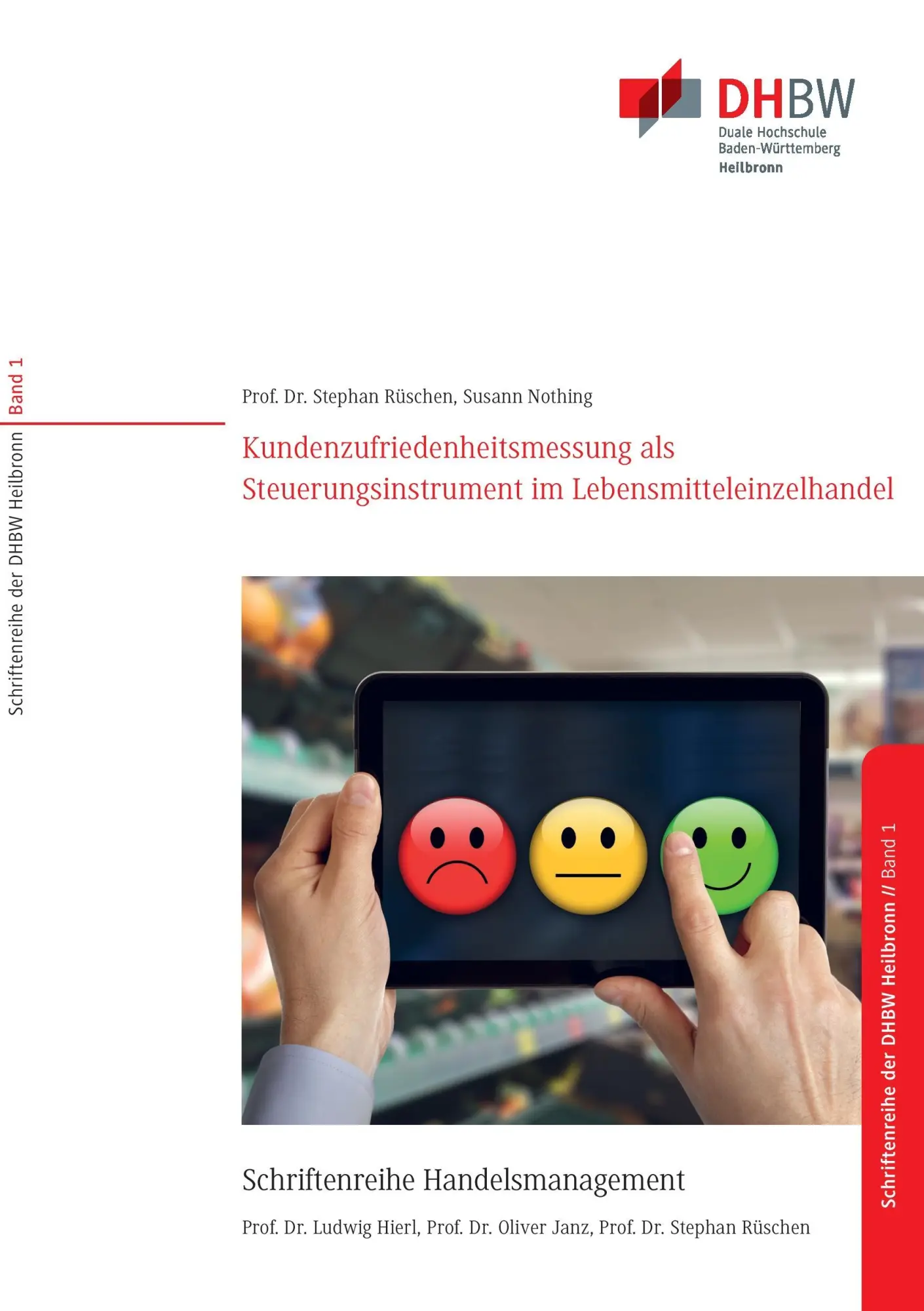 Kundenzufriedenheitsmessung als Steuerungsinstrument für filialisierte Unternehmen im Lebensmitteleinzelhandel - Stephan Rüschen Susann Nothing Kartoniert (TB)