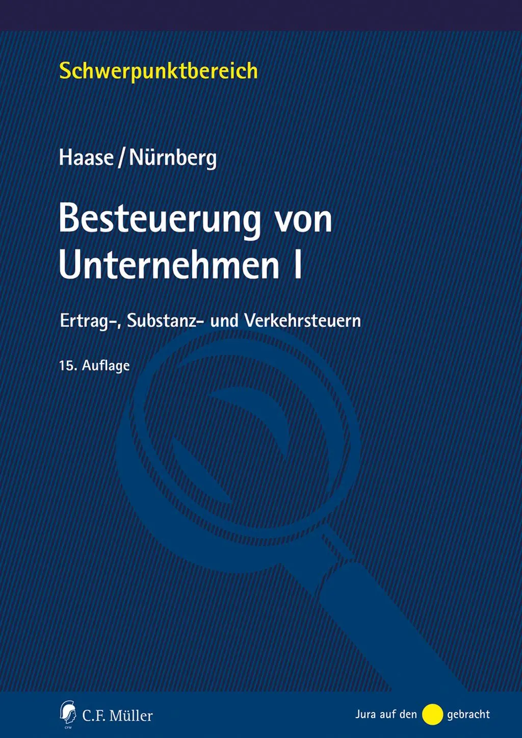 Cover: 9783811464551 | Besteuerung von Unternehmen I | Ertrag-, Substanz- und Verkehrsteuern