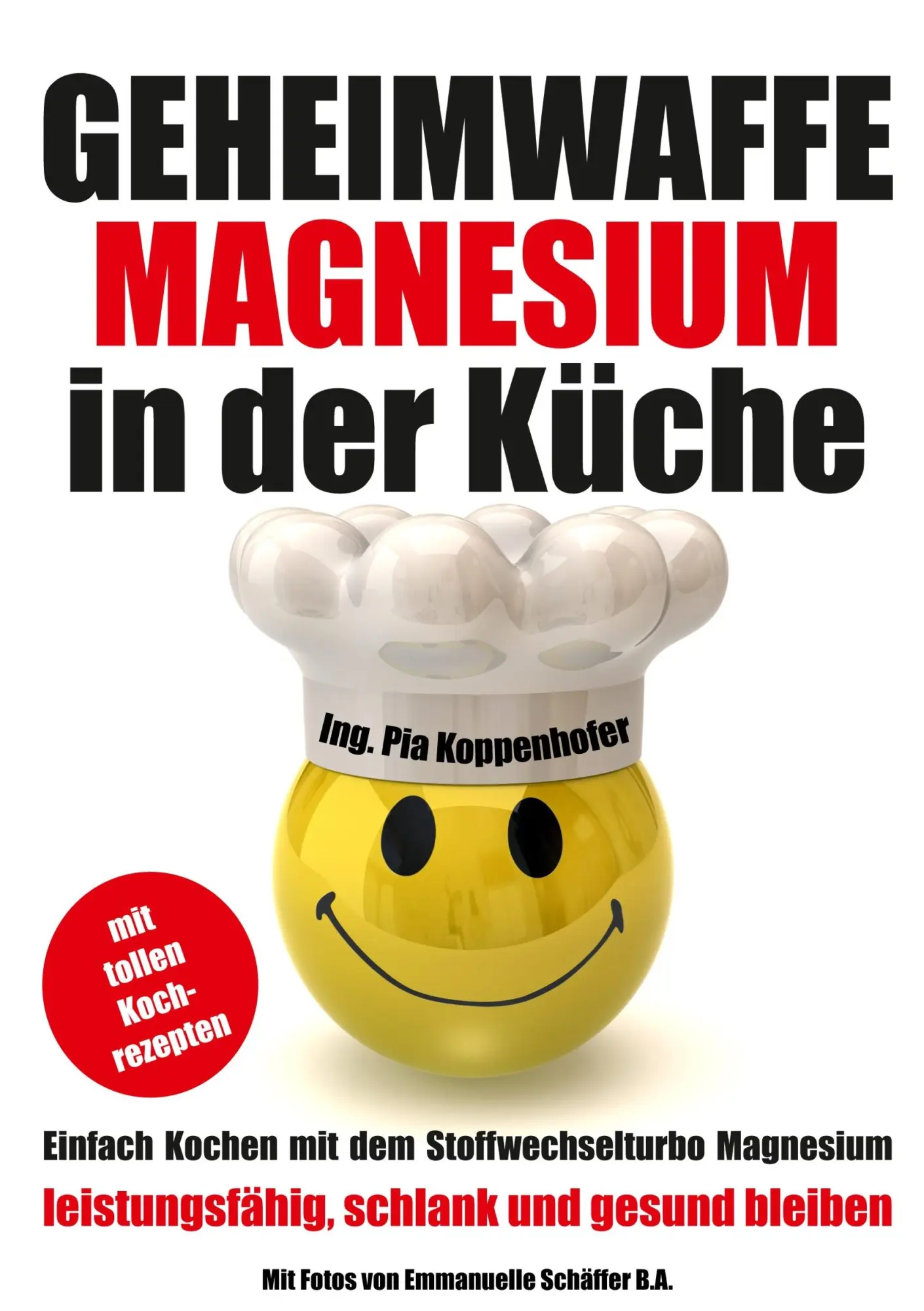 Cover: 9783848264551 | Geheimwaffe Magnesium in der Küche | Pia Koppenhofer | Taschenbuch