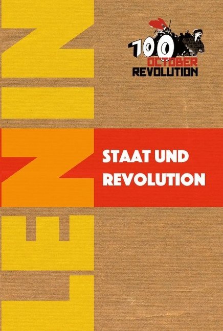 Staat und Revolution | Wladimir I. Lenin | Taschenbuch | 192 S. | Deutsch | 2017 | VNW - Verlag Neuer Weg | EAN 9783880214651 - Lenin, Wladimir I.