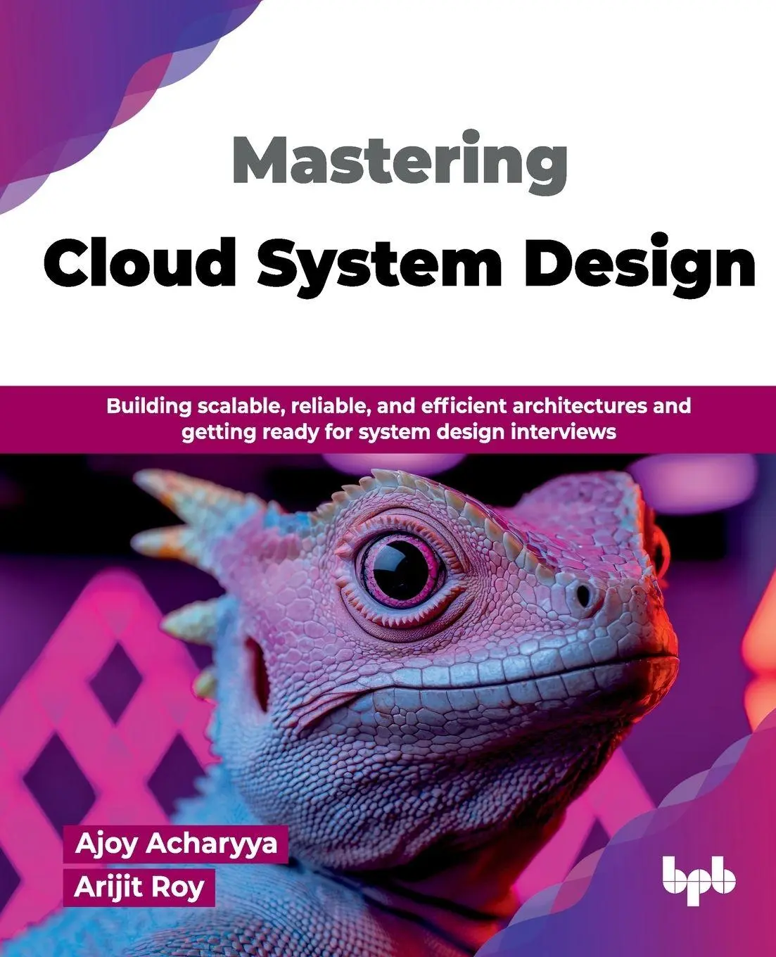 Cover: 9789378544651 | Mastering Cloud System Design | Ajoy Acharyya (u. a.) | Taschenbuch