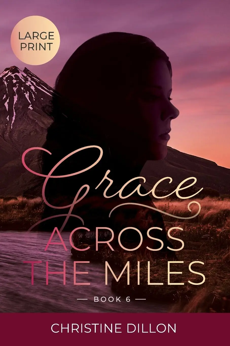Cover: 9780645354751 | Grace Across the Miles | Large Print edition | Christine Dillon | Buch