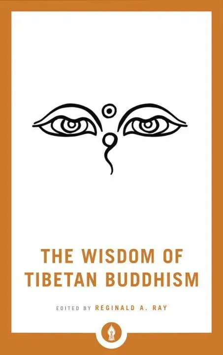 Cover: 9781611804751 | The Wisdom of Tibetan Buddhism | Reginald A. Ray | Taschenbuch | 2017