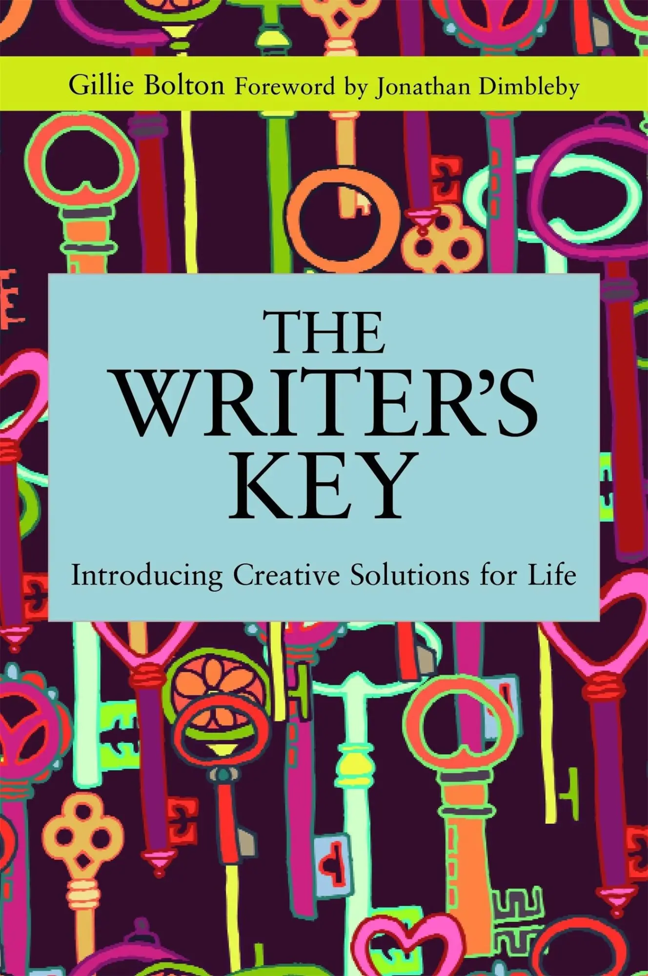Cover: 9781849054751 | The Writer's Key | Introducing Creative Solutions for Life | Bolton
