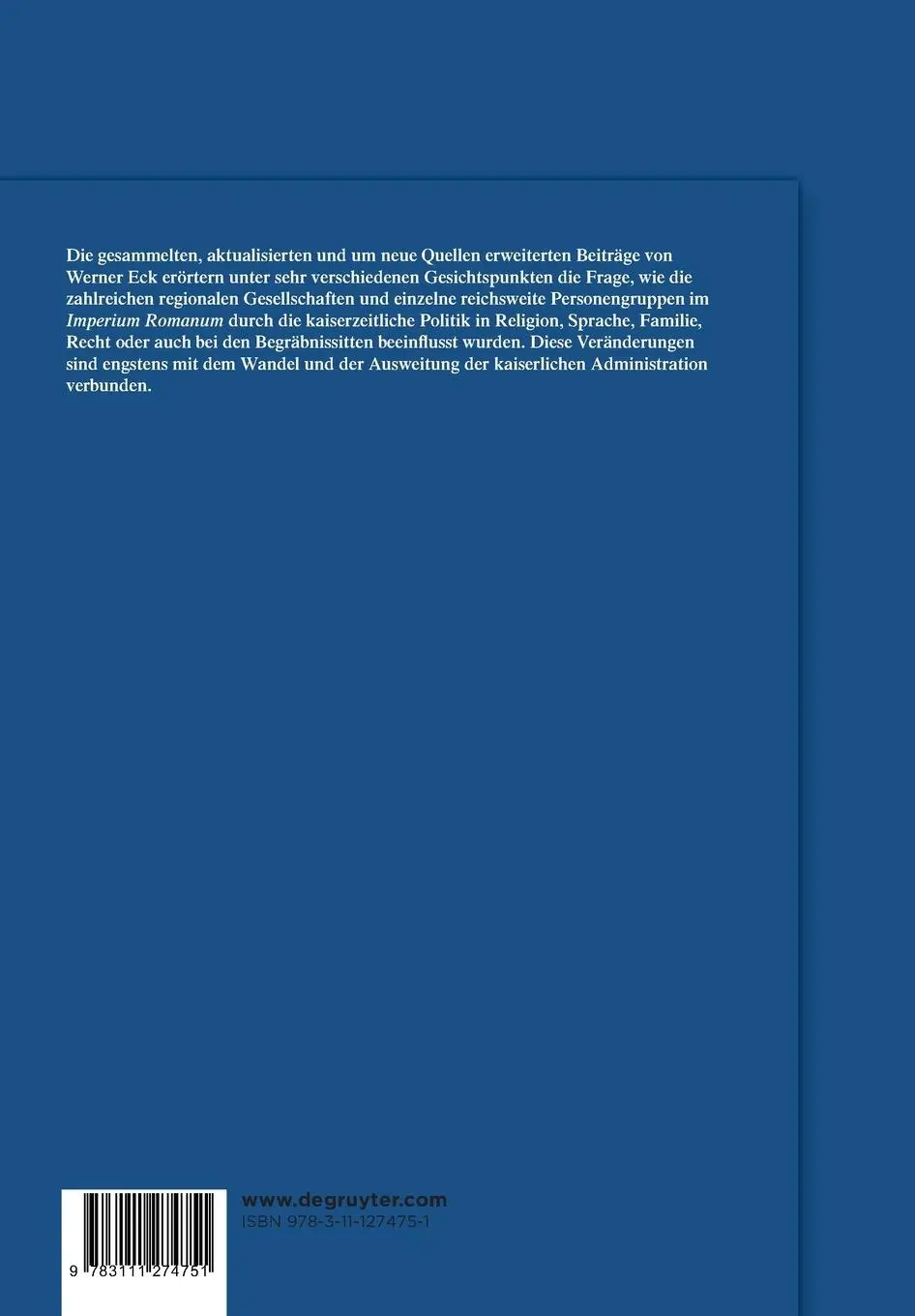 Rückseite: 9783111274751 | Gesellschaft und Administration im Römischen Reich | Werner Eck | Buch
