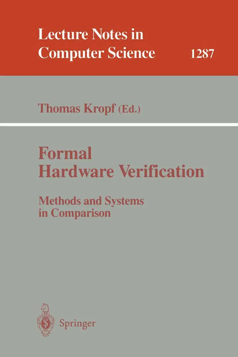 Cover: 9783540634751 | Formal Hardware Verification | Methods and Systems in Comparison | xii