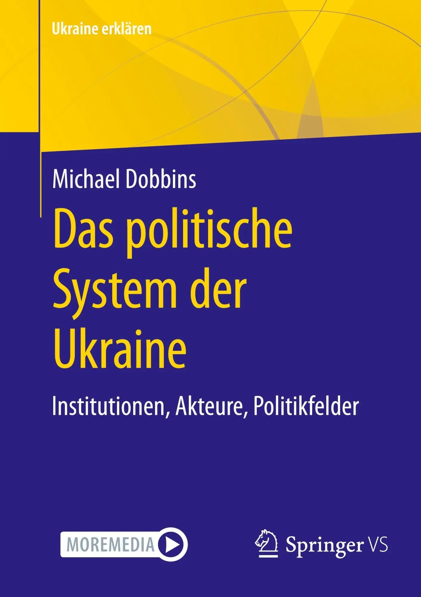 Cover: 9783658474751 | Das politische System der Ukraine | Michael Dobbins | Taschenbuch