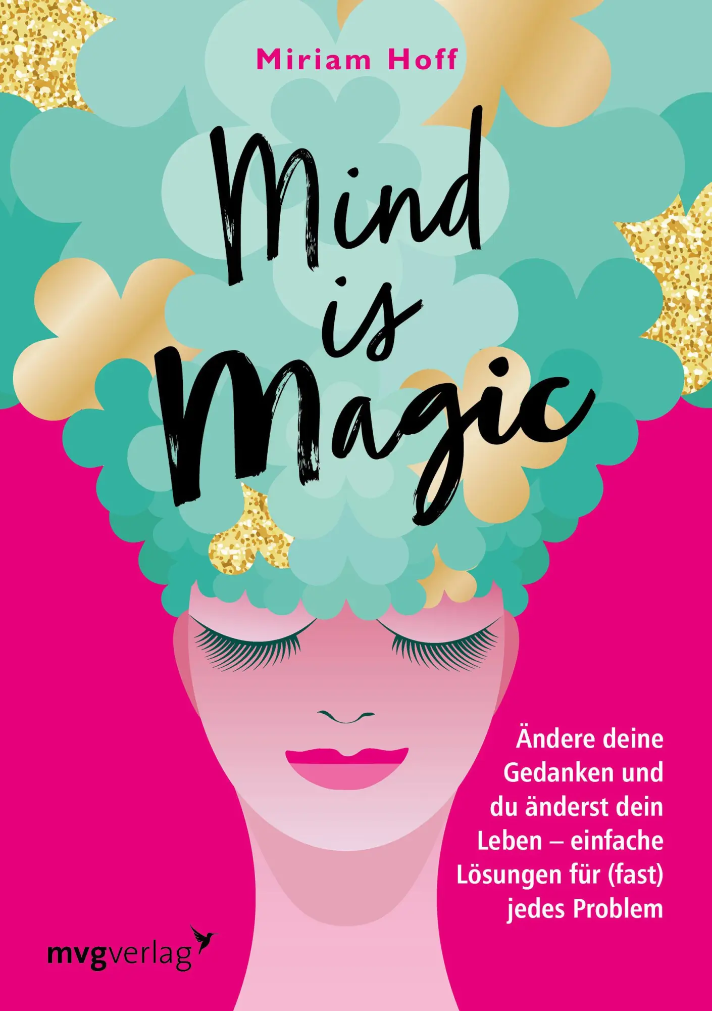 Cover: 9783747404751 | Mind is magic | Miriam Hoff | Taschenbuch | 224 S. | Deutsch | 2022