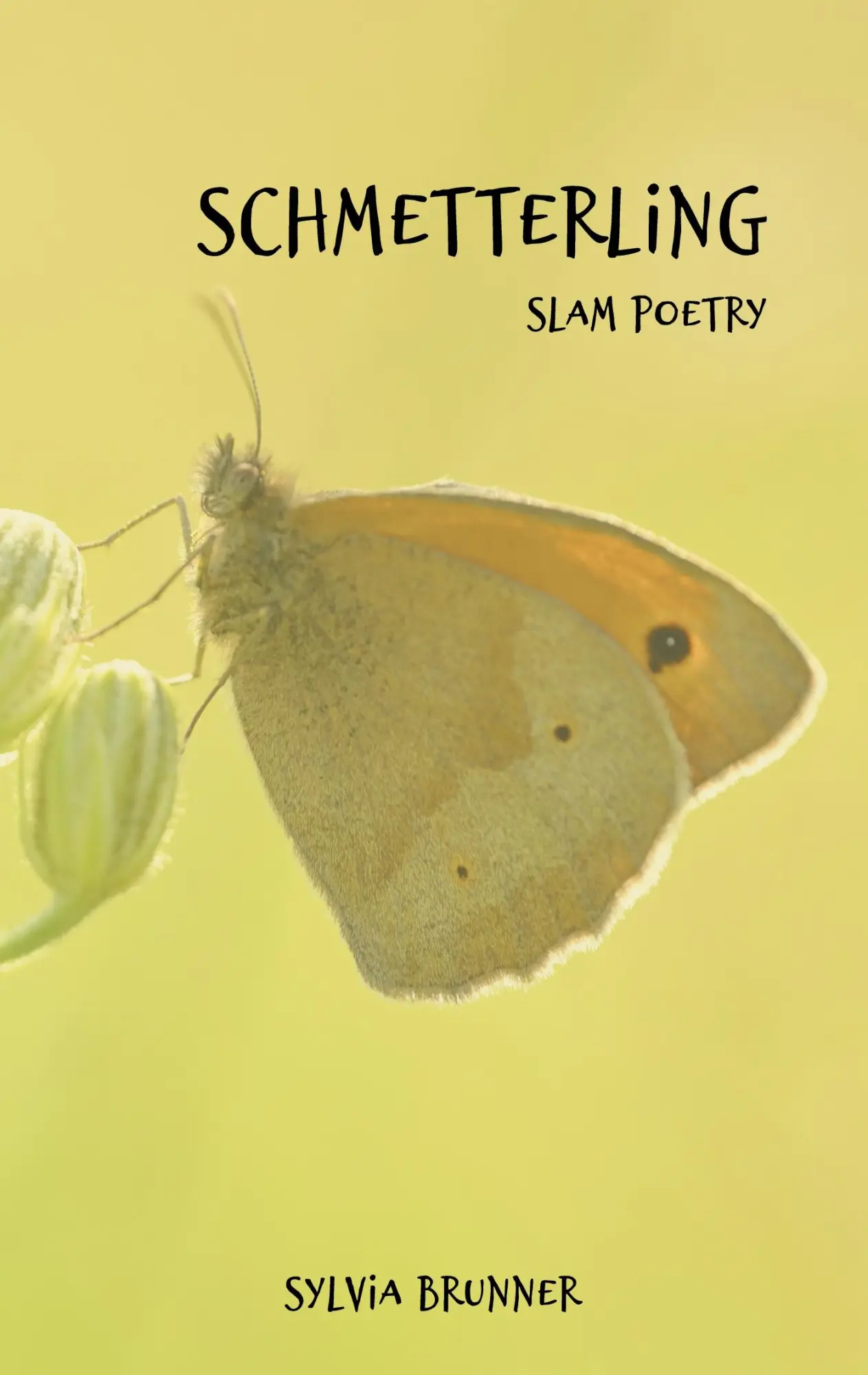 Cover: 9783769354751 | Schmetterling | Slam Poetry | Sylvia Brunner | Taschenbuch | 134 S.
