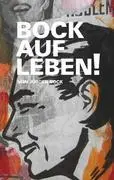 Cover: 9783839194751 | Bock auf Leben ! | Jürgen Bock | Taschenbuch | Paperback | 88 S.