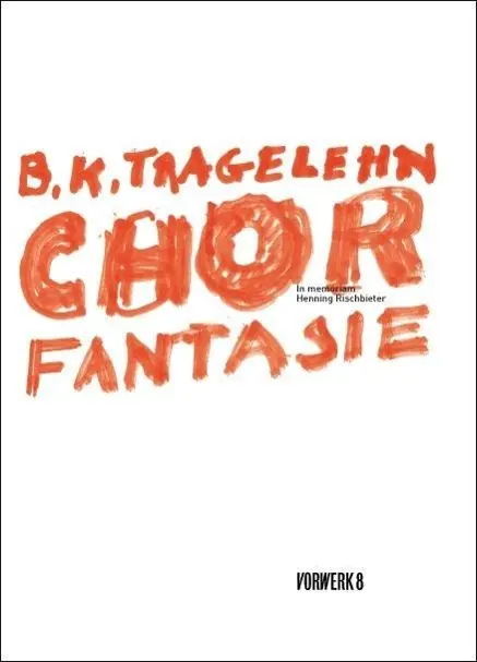 Cover: 9783940384751 | Chorfantasie | In memoriam Henning Rischbieter | B. K. Tragelehn