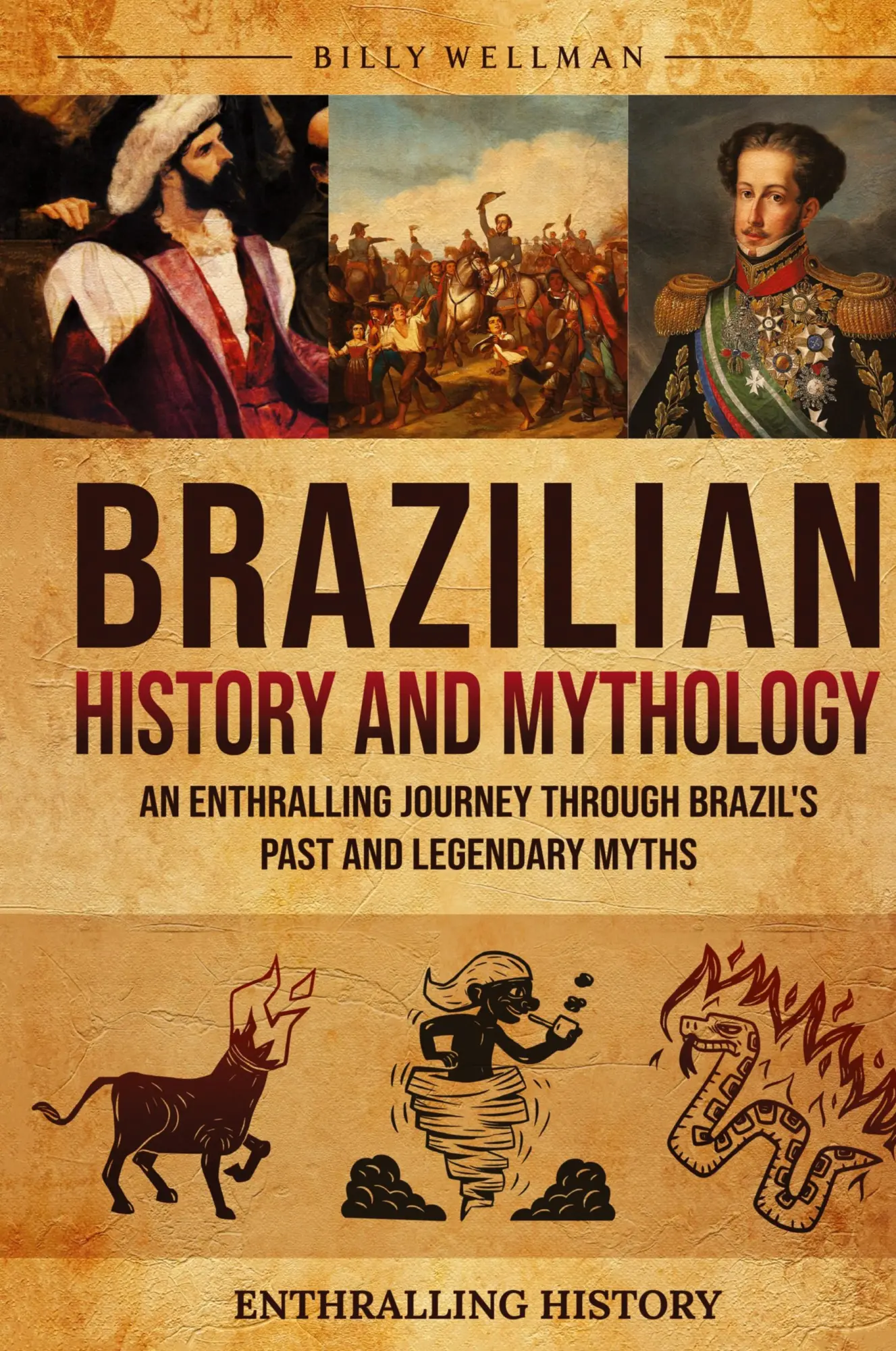 Cover: 9798887654751 | Brazilian History and Mythology | Billy Wellman | Buch | Englisch