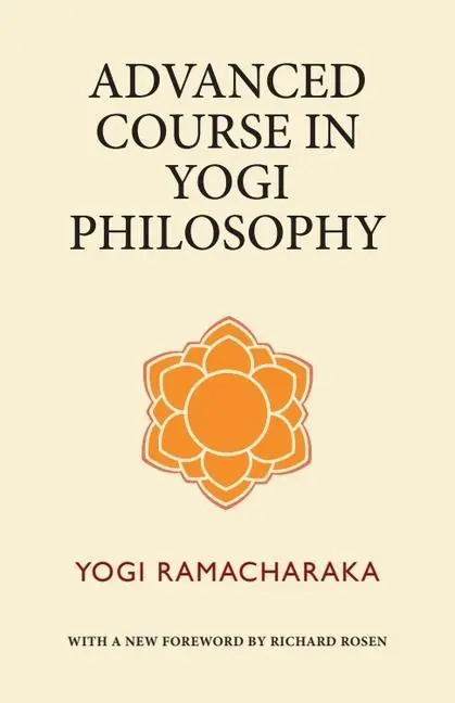 Cover: 9780997414851 | Advanced Course in Yogi Philosophy | Yogi Ramacharaka | Taschenbuch
