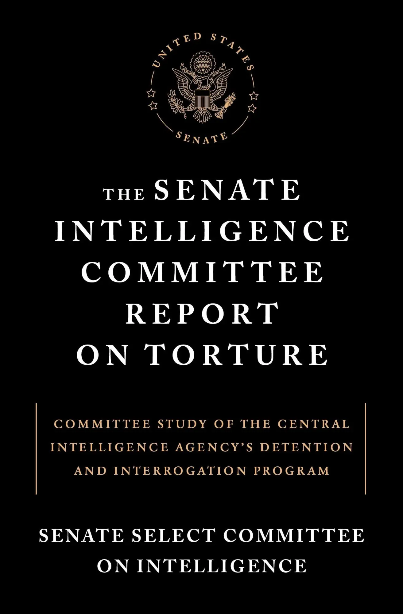 Cover: 9781612194851 | The Senate Intelligence Committee Report on Torture | Intelligence