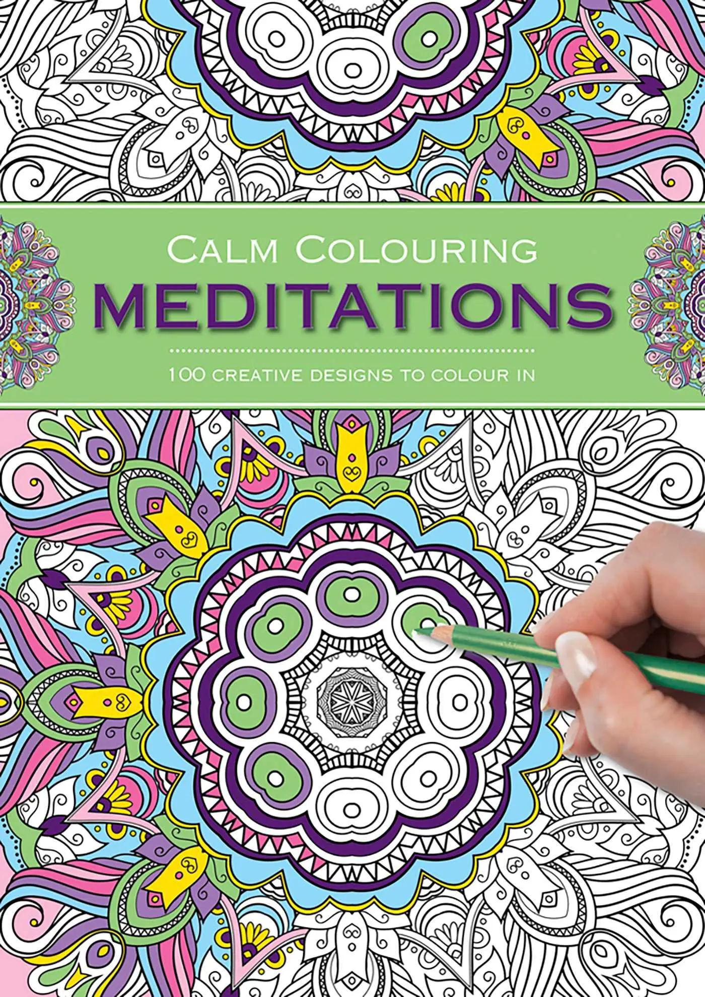 Cover: 9781780194851 | Calm Colouring: Meditations | 100 Creative Designs to Colour in | Buch