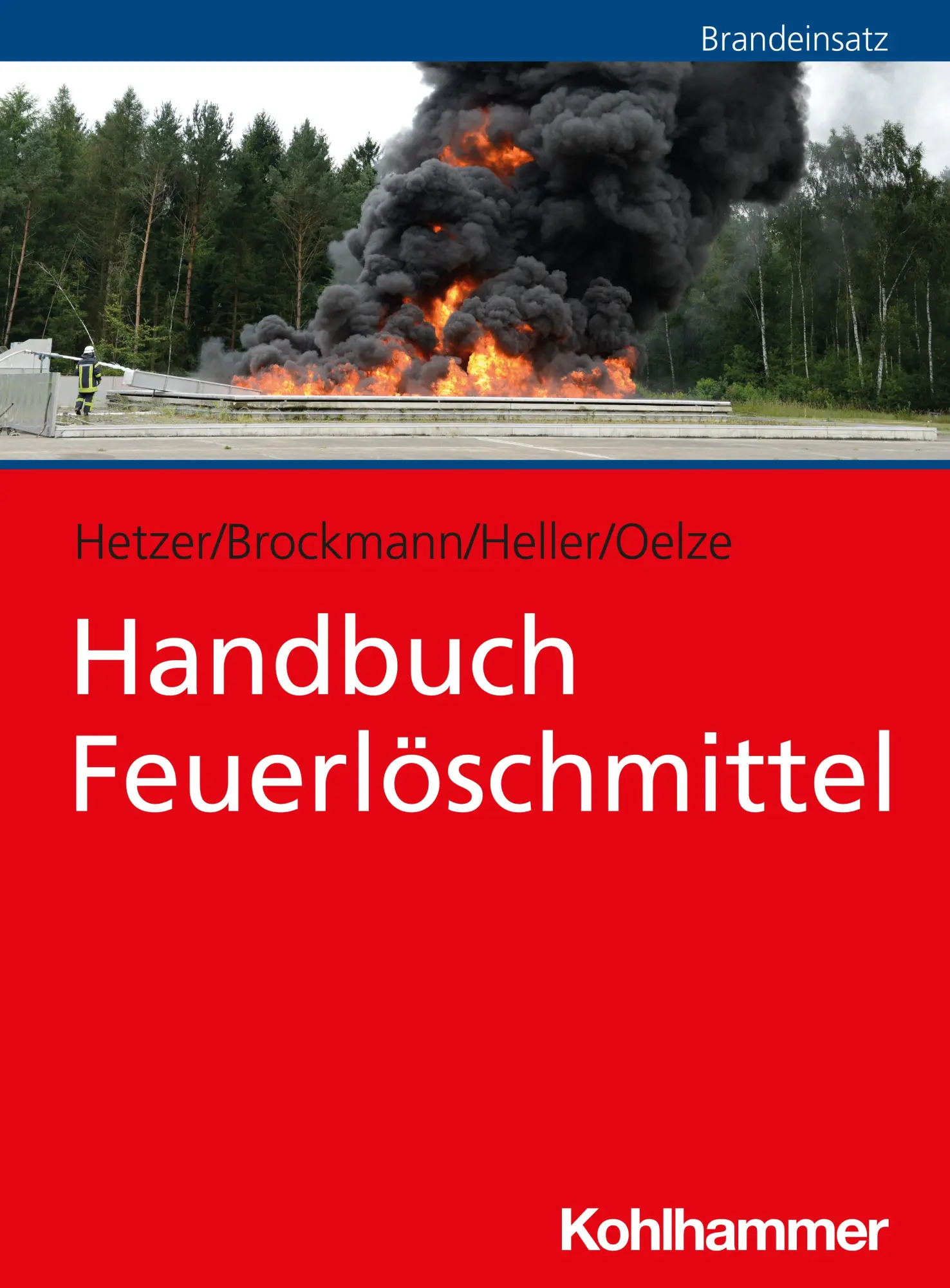 Cover: 9783170364851 | Handbuch Feuerlöschmittel | Ralf Hetzer (u. a.) | Taschenbuch | 208 S.