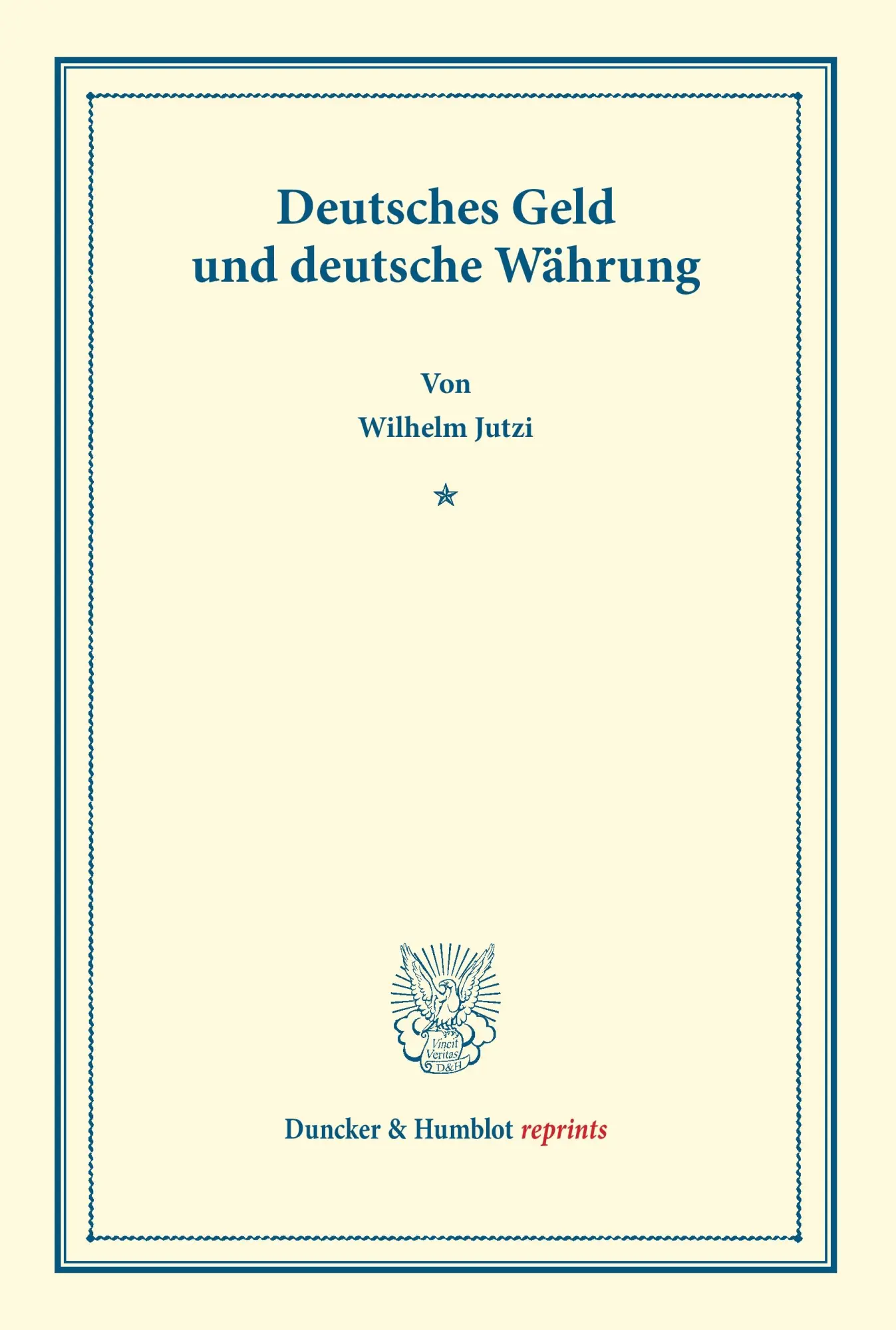 Cover: 9783428164851 | Deutsches Geld und deutsche Währung | Wilhelm Jutzi | Taschenbuch