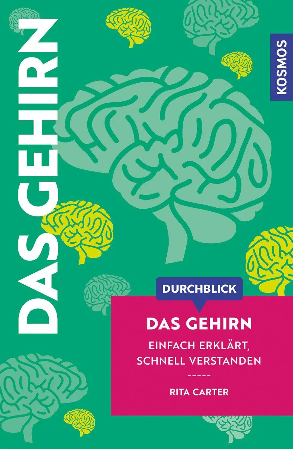 Carter, Rita: Durchblick Das Gehirn