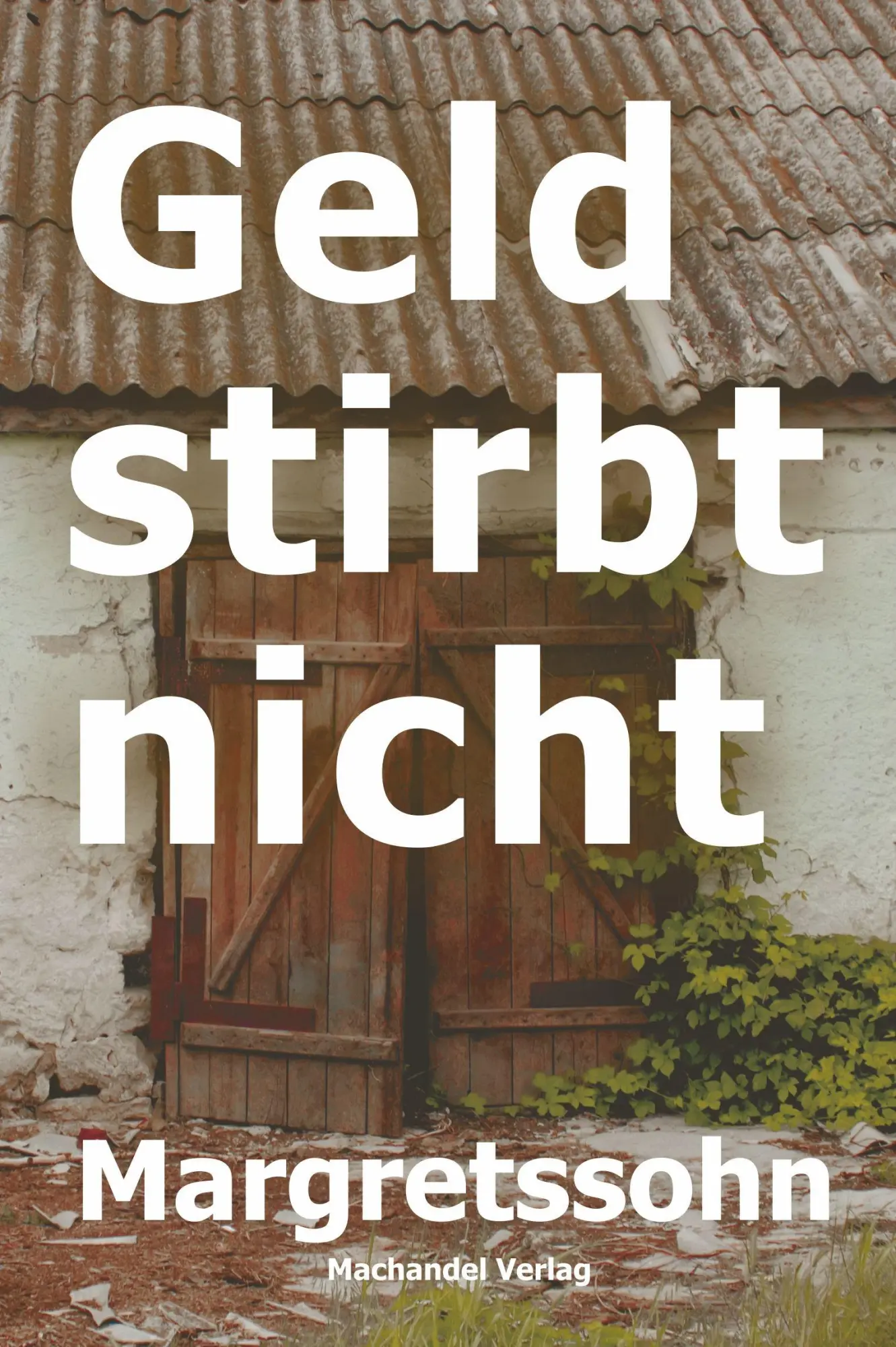 Cover: 9783959594851 | Geld stirbt nicht | Margretssohn | Taschenbuch | 304 S. | Deutsch